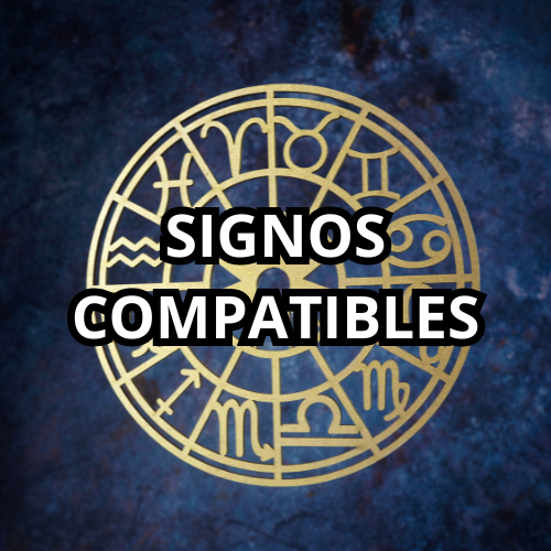 SIGNOS ZODIACO COMPATIBLES