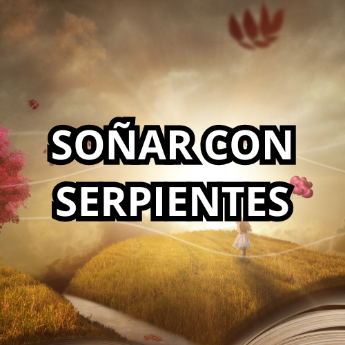 q significa soñar con serpientes