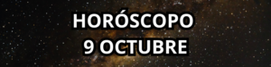 horoscopo 9 octubre 2024