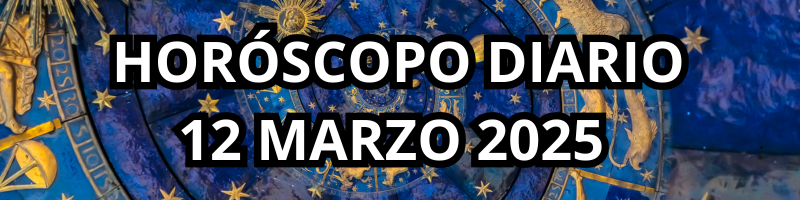 horoscopo 12 marzo 2025