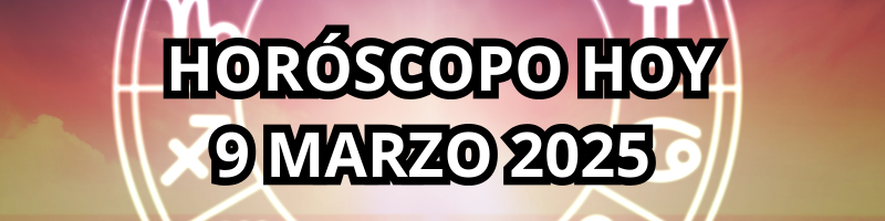 horoscopo 9 marzo